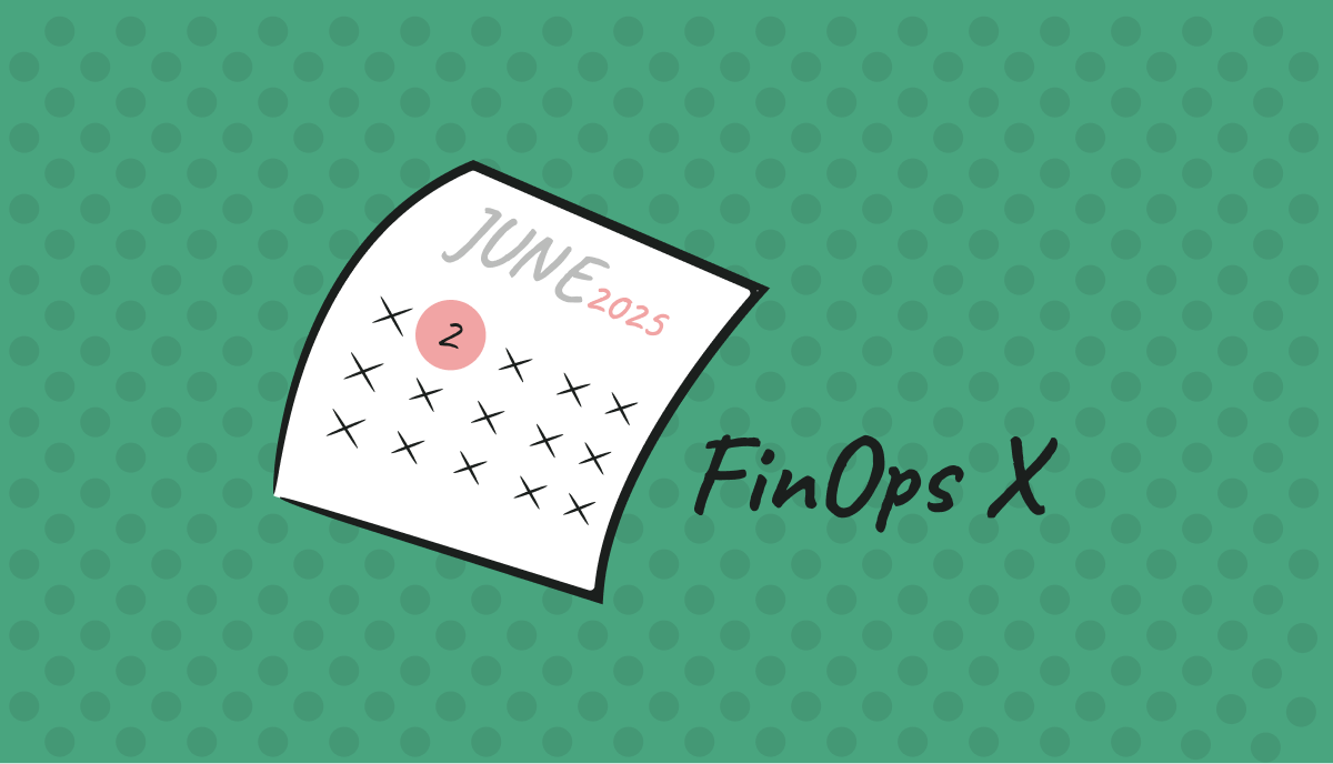 Everything You Need to Know About FinOpsX 2025