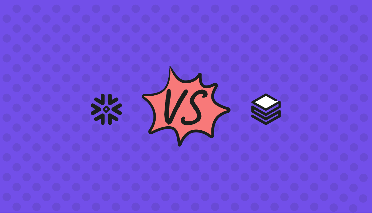 Snowflake vs Databricks: Which Is Better?