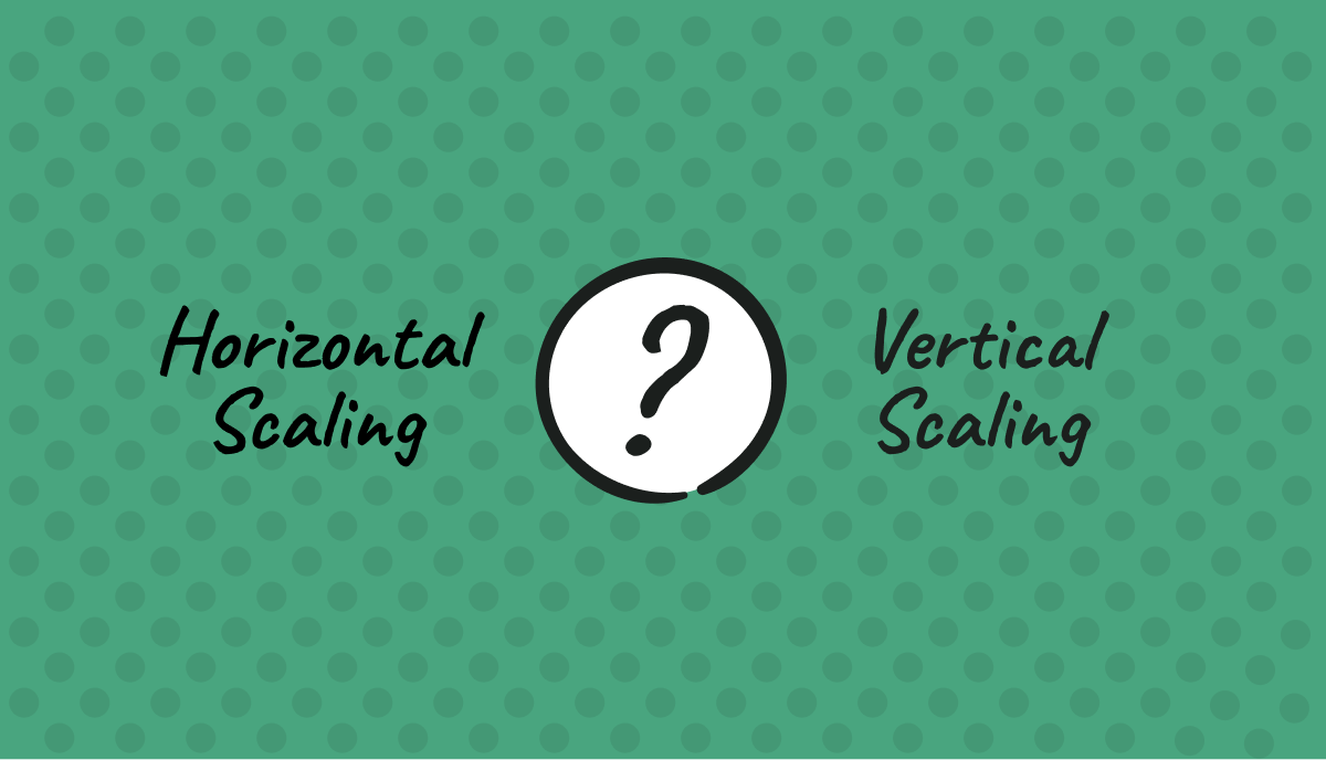 Horizontal vs Vertical Scaling in cloud